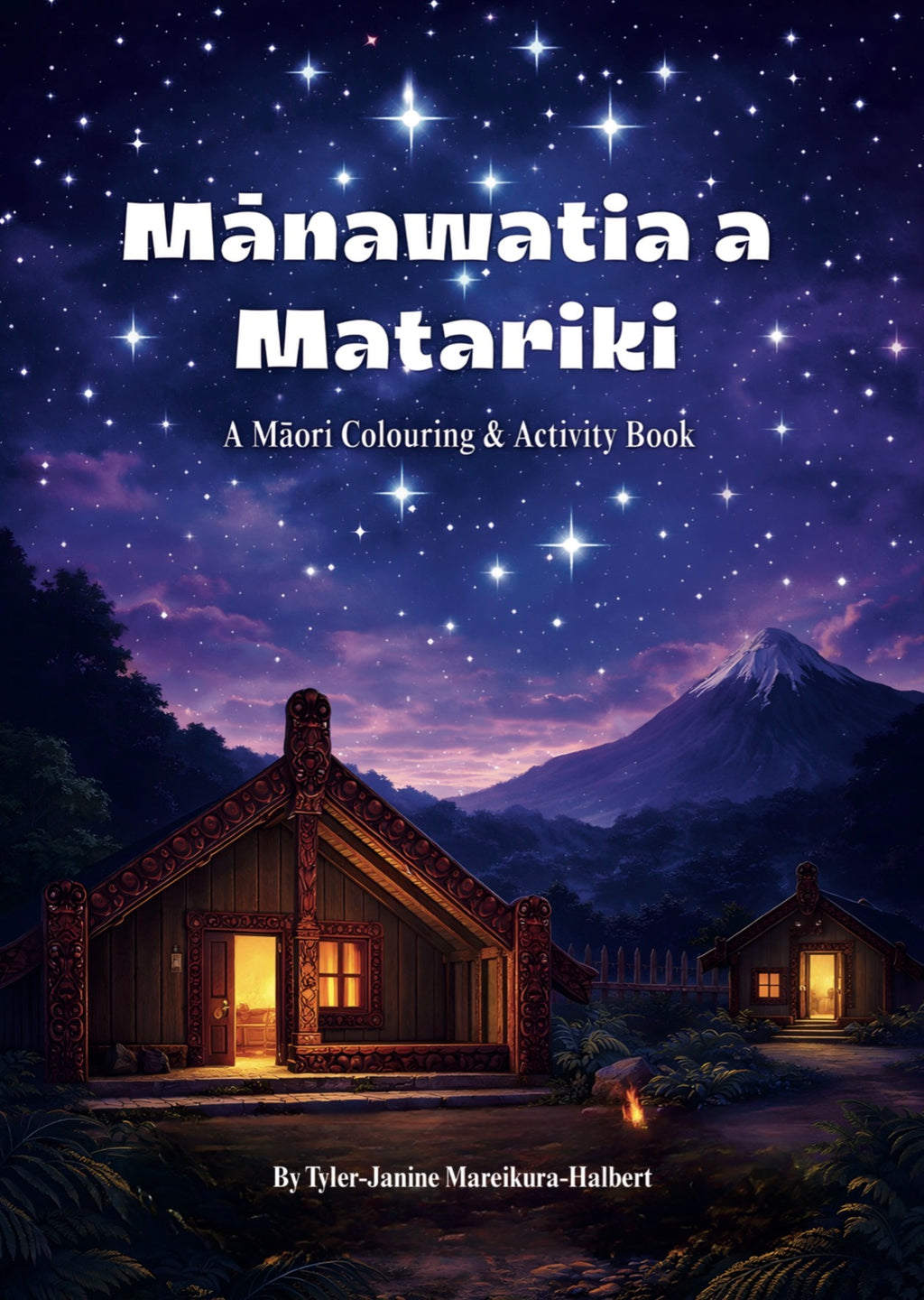 Mānawatia a Matariki - A Māori Colouring & Activity Book